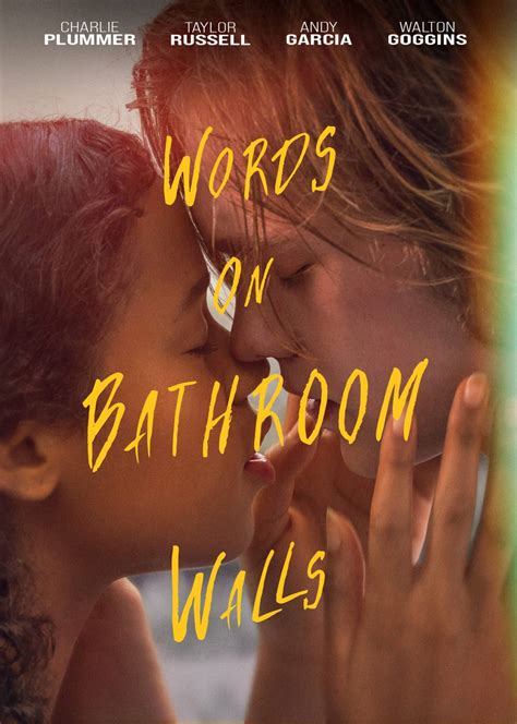 Words on Bathroom Walls. 2020 | Maturity Rating:12 | Drama. A witty teen with dreams of being a chef struggles to balance love and his perfect image after he is diagnosed with a mental illness in his senior year. Starring:Charlie Plummer, Taylor Russell, Molly Parker. Watch all you want.